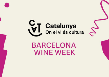 BARCELONA WINE WEEK - CATALONIA WHERE WINE IS CULTURE